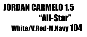 Jordan Carmelo 1.5 "Allstar Edition" 104