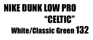 Nike Dunk Low Pro white/Classic Green 132 (Celtic)
