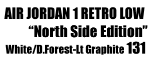 Air Jordan 1 Retro Low "North Side Edition" 131