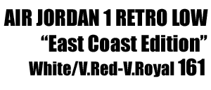 Air Jordan 1 Retro Low "East Coast Edition" 161