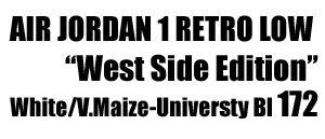 Air Jordan 1 Retro Low "West Side Edition" 172