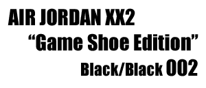 Air Jordan 22 XX2 "Game Shoe Edition" 002