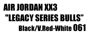 Air Jordan XX3 " Legacy Series Chicago Bulls" 061
