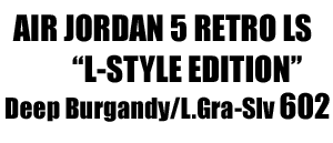 Air Jordan 5 Retro LS Deep burgandy 602