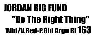 Jordan Big Fund "Do The Right Thing" 163