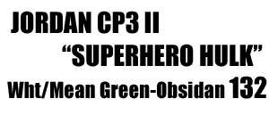 Jordan Cp3 II "Superhero Hulk Edition" 132