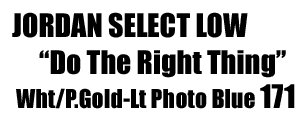 Jordan Select Low "Do The Light Thing"