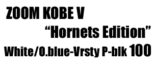 Zoom Kobe V " Hornets Edition " 100
