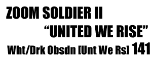 Zoom Soldier II "United We Rise Edition" 141