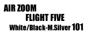 Air Zoom Flight 5 101