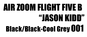Zoom Flight Five B "Jason Kidd" 001