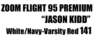 Air Zoom Flight Premium "Jason Kidd" 141