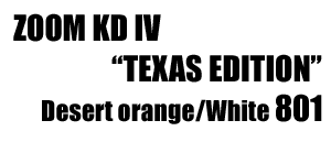 Zoom Kd IV "Texas Edition" 801
