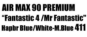 Air Max 90 Premium Mr Fantastic 411
