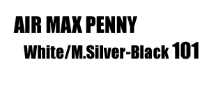 Air Max Penny 101