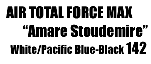 Air Total Force Max "Amare Stoudemire" 142