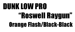 Dunk Low Pro SB Roswell Raygun