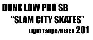 Dunk SB Slam City Skates