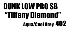 Dunk Low SB Tiffany