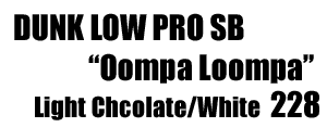 Dunk Low Pro SB Oompa Loompa 228