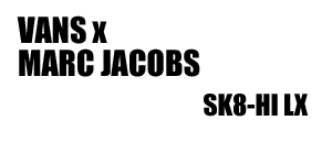 Vans Marc Jacobs SK-HI