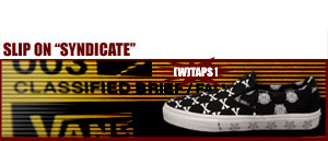 Vans Wtaps Slip-On "S"  Syndicate